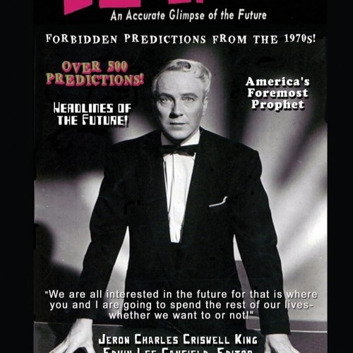 read criswell predicts an accurate glimpse of the future