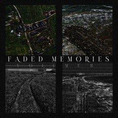 Faded Memories, Volume II