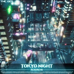 RCIDRCID - Tokyo Night