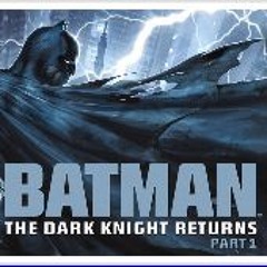 𝗪𝗮𝘁𝗰𝗵!! Batman: The Dark Knight Returns, Part 1 (2012) (FullMovie) Online at Home