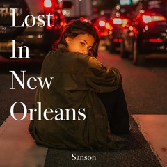 Lost In New Orleans