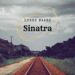 Lorde Maarc - Sinatra