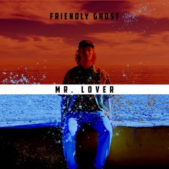 Mr. Lover (Shaggy - Mr. Boombastic Friendly Ghost Edit)