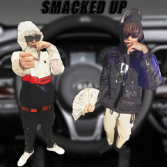 Smacked Up Feat Mista Tavo
