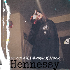 Hennessy (feat. L@ndyn and Hook)