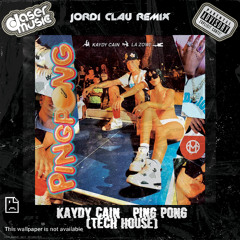 Kaydy Cain - Ping Pong (Jordi Clau Tech House)