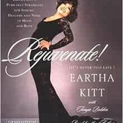 download EPUB 📚 Rejuvenate! (Its Never Too Late) by Eartha Kitt PDF EBOOK EPUB KINDL