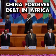 China forgives 23 loans for 17 African countries - debunking 'debt trap' myth