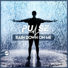 DJ Pulse - Rain Down On Me
