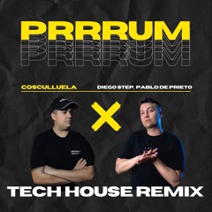 Cosculluela - Prrrum (Diego Step, Pablo DePrieto Remix)