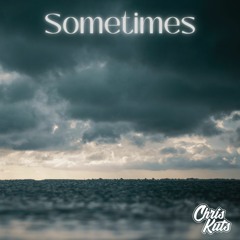 Sometimes