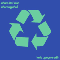 Marc DePulse - Montag Moll (Iorie Upcycle Edit)