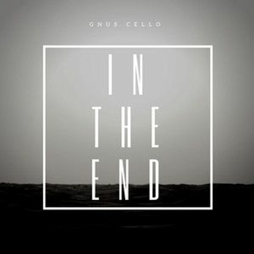 GnuS Cello - In The End (For Cello And Piano)