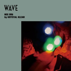 WAVE MIX 006 by KRYSTAL KLEAR