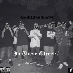 “In These Streets” (Prod. YOB) Feat. Chucky1300