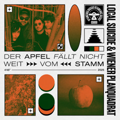 Local Suicide & Wiener Planquadrat - Der Apfel Fällt Nicht Weit Vom Stamm [ Iptamenos Discos ]