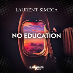 Laurent Simeca - No Education (Radio Edit)