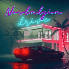 Nostalgia Drive - A Nostalgic Synthwave Outrun Chillwave Retrowave Mix #1