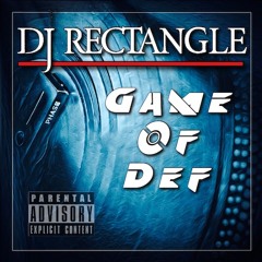 GAME OF DEF - (INTRO) - DJ RECTANGLE