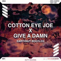 Rednex vs. Rejecta - Cotton Eye Joe vs. Give A Damn (Earthnut Bootleg) [FREE DL]