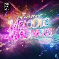 Jay Reeve presents: Melodic Madness Hypemix | SQREUR WARMUP MIX | EUPHORIC HARDSTYLE