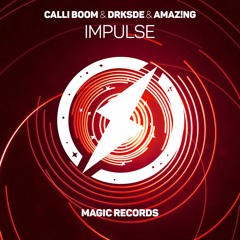 Calli Boom & DRKSDE & AMAZ!NG - Impulse