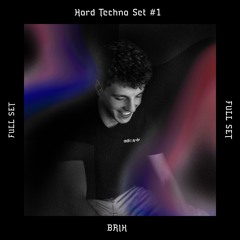 Hard Techno Set #1 - Brik