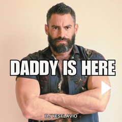 Daddy is here!