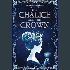 [PDF] ⚡ The Chalice and the Crown     Kindle Edition [PDF]
