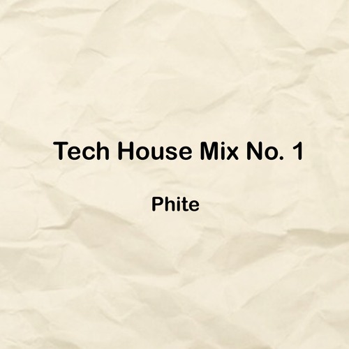 Tech House Mix No. 1