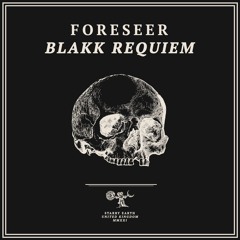 StarryEarth005: Foreseer - Blakk Requiem