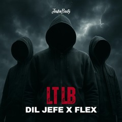 Dil Jefe x Flex - LT LB ( JeskoBeatz )
