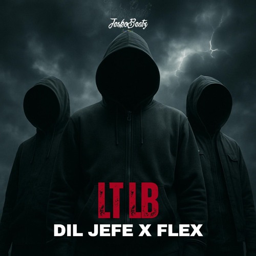 Dil Jefe x Flex - LT LB ( JeskoBeatz )