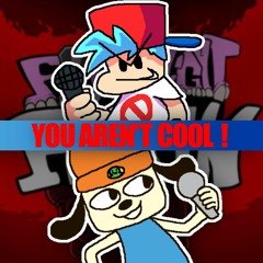 YOU AREN'T COOL !