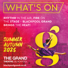 Blackpool Grand Theatre  - December 2025 Listing