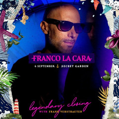 Franco La Cara – The Legendary Closing 2025 - Secret Garden