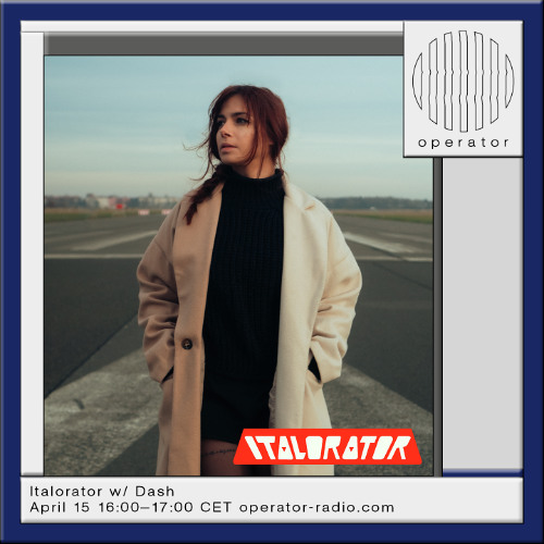 Italorator w/ Dash - 15th April 2025