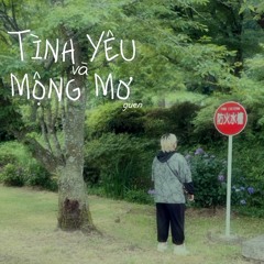 Tình Yêu Và Mộng Mơ