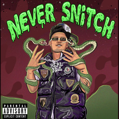 Never Snitch (feat. Xash Click & Slate) prod. by HOT