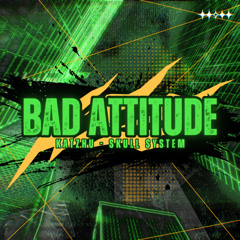 Katzhu x Skull System - Bad Attitude