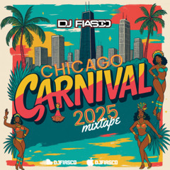 THE OFFICIAL CHICAGO CARNIVAL 2025 SOCA MIXTAPE