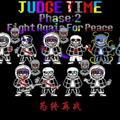 Judge Time - Phase 2 Fighting Again For Peace