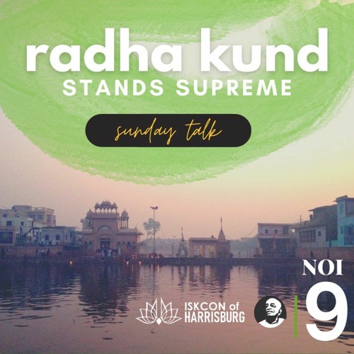 Dhira Krishna Prabhu - Sunday Love Feast - NOI Text 9 Radha Kund Stands Supreme - 2.19.2023