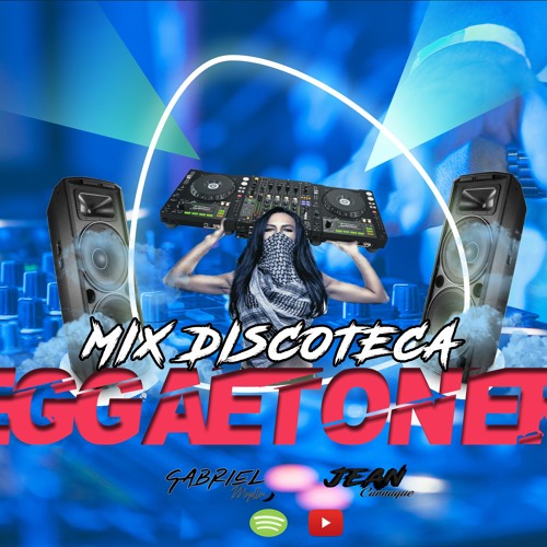 MIX DISCOTECA REGGAETONERA 2020
