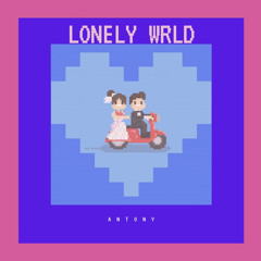 Lonely Wrld