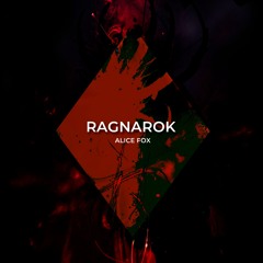 Armageddon | Alice Fox - RAGNAROK  [FREE DL]