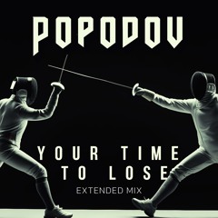 Your Time to Lose - Extended Mix