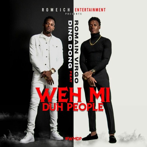 Romain Virgo & Ding Dong - Weh Mi Duh People [Internet Badness Riddim]