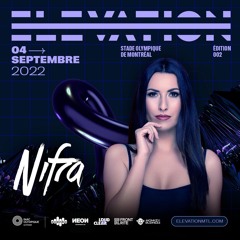 Nifra Live From Elevation 002 (Olympique Stadium, Montreal) Sept 4th 2022