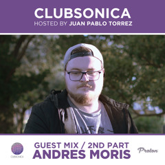 Clubsonica Radio 050 - Juan Pablo Torrez & guest Andres Moris